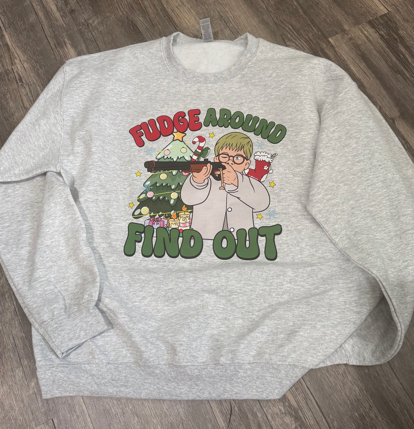 Fudge around and find out Christmas Crewneck