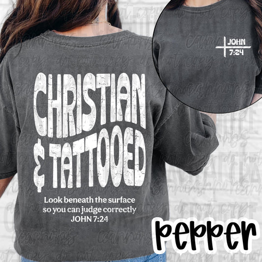 Christian & Tattooed Shirt | John 7:24 Bible Verse Tee | Christian Tattooed Shirt | Faith Graphic Tee | Unisex Christian Apparel