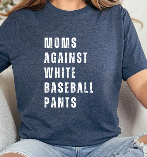 Moms against white baseball/softball pants