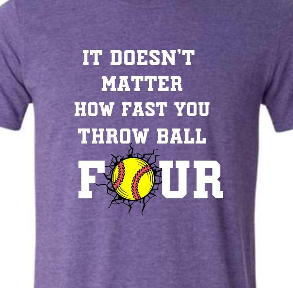 It doesn't matter how fast you throw ball four