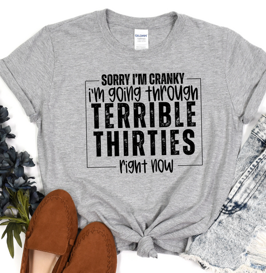 Sorry I'm Cranky, I'm Going Through My Terrible Thirties Right Now