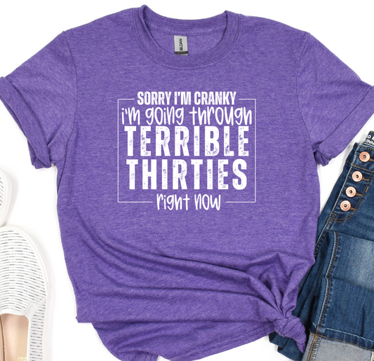 Sorry I'm Cranky, I'm Going Through My Terrible Thirties Right Now