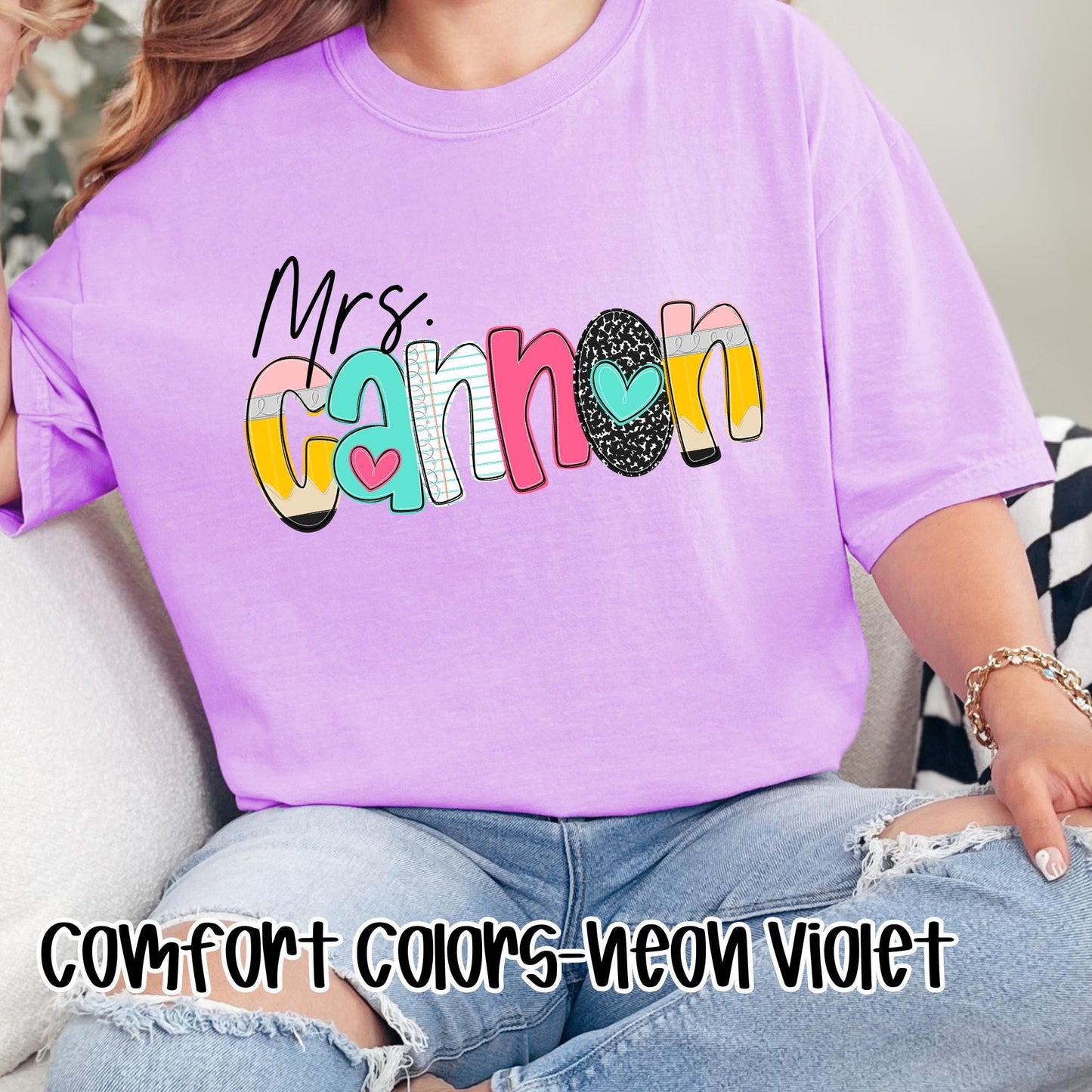 Custom Teacher Comfort Colors or Bella Canvas  Perfect for Back to School, Teacher Appreciation  Everyday Classroom Style